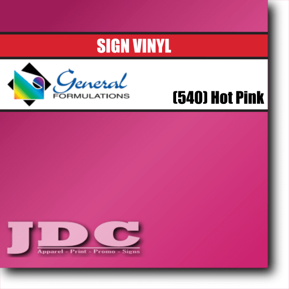 General Formulations 24" / (540) Hot Pink Sign Vinyl Craft Sign Vinyl | Colors Wholesale Craft Sign Vinyl Monroe GA 30656