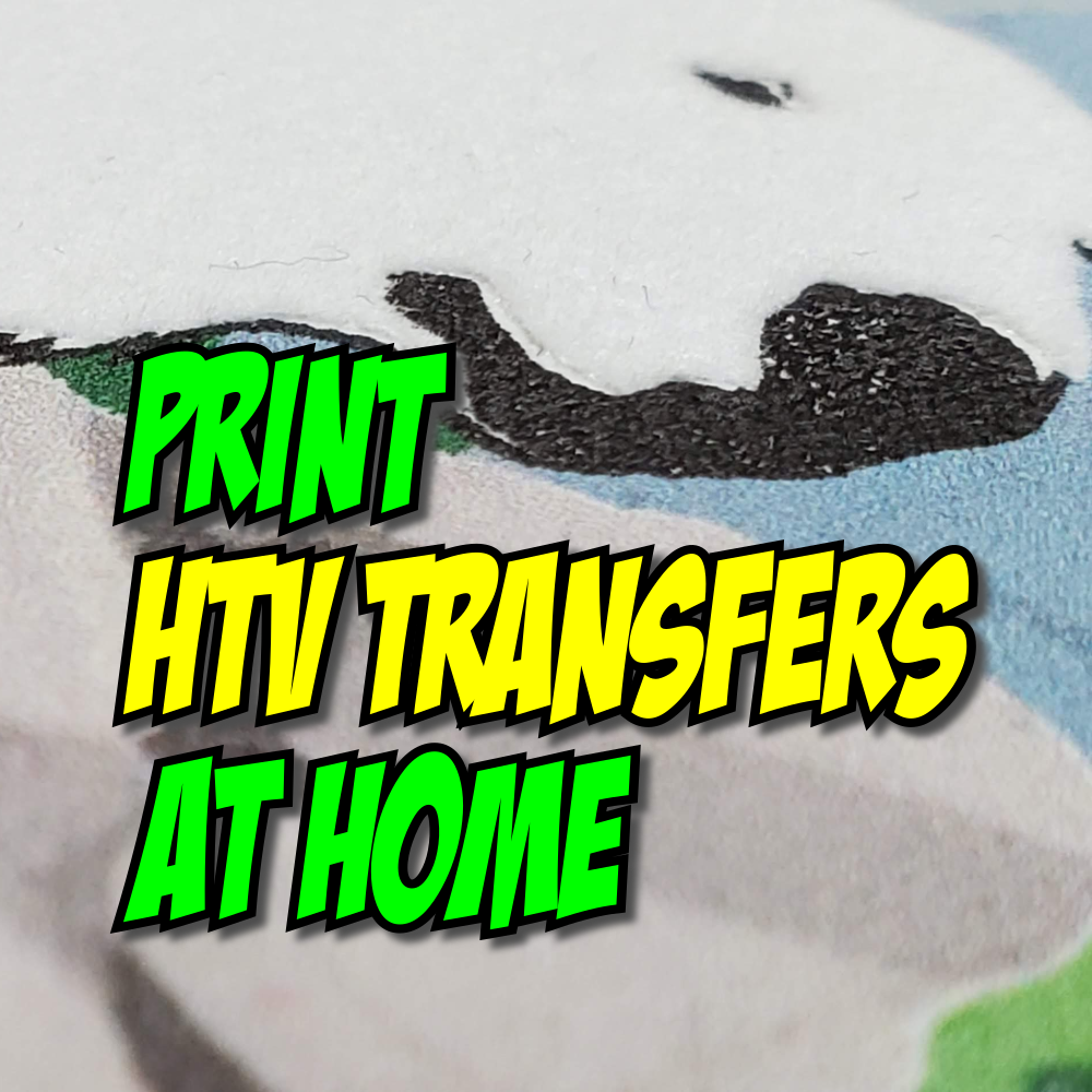 How to Print and Cut Your Own Designs at Home | Premium Inkjet Printable HTV